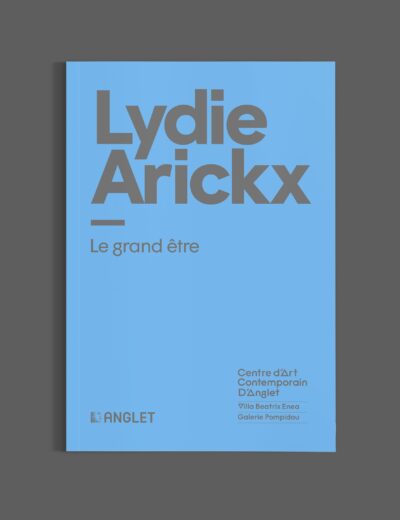 Lydie Arickx, Le grand être