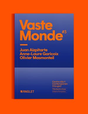 Vaste Monde #3